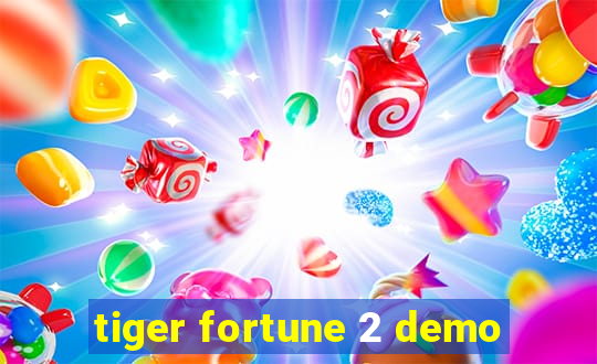 tiger fortune 2 demo